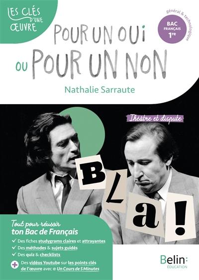 Pour un oui ou pour un non, Nathalie Sarraute : parcours théâtre et dispute