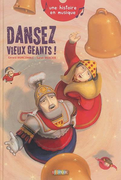 Dansez, vieux géants !