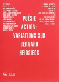 Poésie action : variations sur Bernard Heidsieck