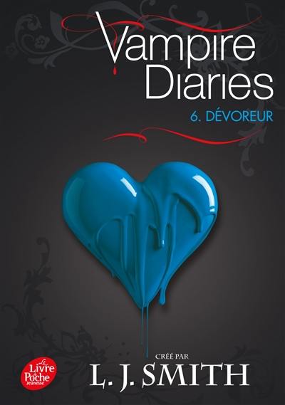 Vampire diaries. Vol. 6. Dévoreur