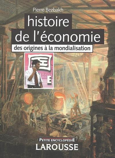 Histoire de l'économie : des origines à la mondialisation