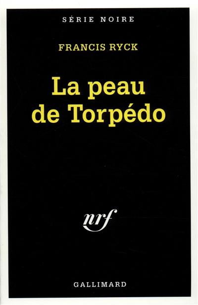 La peau de Torpédo