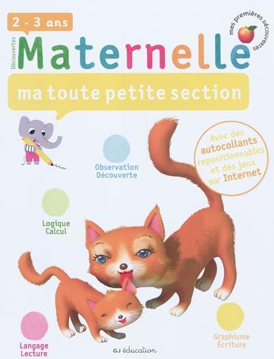 Mon cahier maternelle 2/3 ans - Toute Petite Section de Maternelle