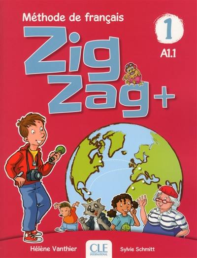 Zigzag +, méthode de français, A1.1