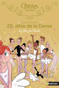 20, allée de la danse. Vol. 15. La fête de l'école