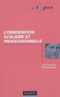 L'orientation scolaire et professionnelle