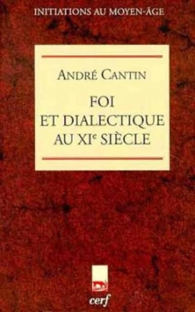 Foi et dialectique au XIe siècle