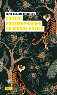 Le cercle des menteurs : contes philosophiques du monde entier. Vol. 2. Contes philosophiques du monde entier