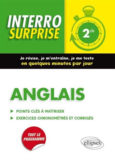 Anglais 2de : points clés à maîtriser, exercices chronométrés et corrigés