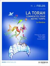 La Torah commentée pour notre temps. Vol. 1. La Genèse