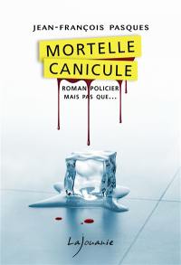 Mortelle canicule