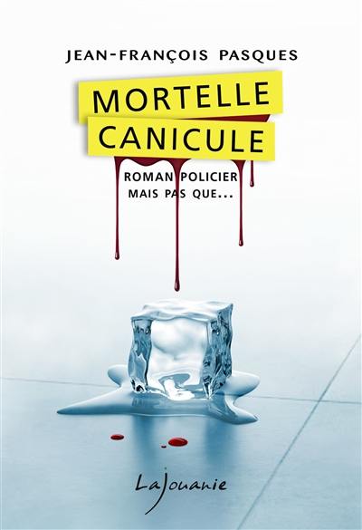 Mortelle canicule