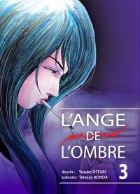 L'ange de l'ombre. Vol. 3