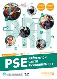 PSE prévention santé environnement 1re, terminale bac pro : manuel collaboratif : nouveau programme, nouveau bac