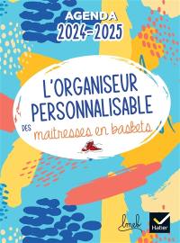 L'organiseur personnalisable des maîtresses en baskets : agenda 2024-2025