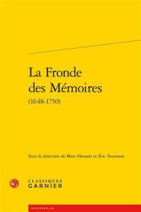 La Fronde des mémoires : 1648-1750