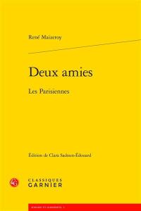 Deux amies : les Parisiennes