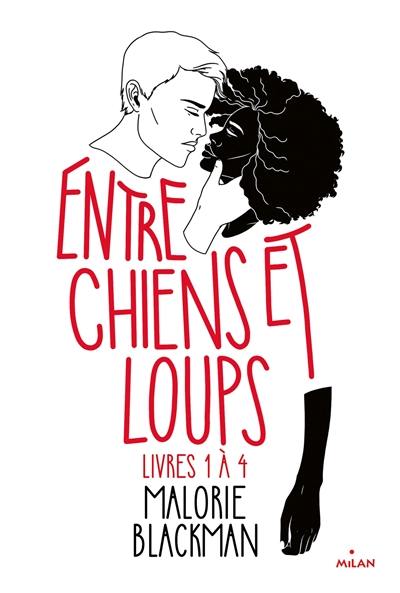 Entre chiens et loups. Livres 1 à 4