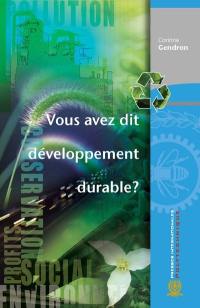 Vous avez dit développement durable ?