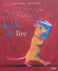 Arrête de lire !