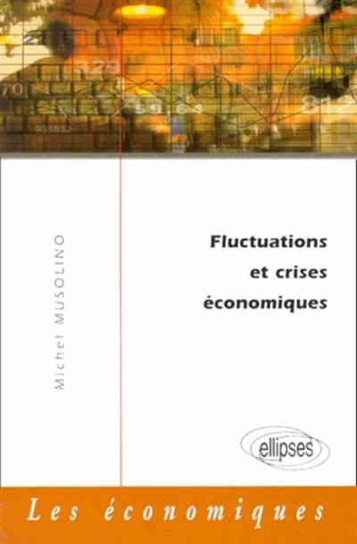 Fluctuations et crises économiques