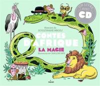 Contes d'Afrique. La magie