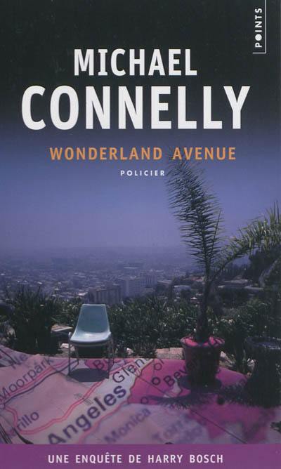 Une enquête de Harry Bosch. Wonderland avenue