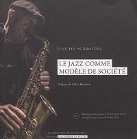 Le jazz comme modèle de société