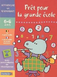 Prêt pour la grande école, Grande section maternelle, 5-6 ans