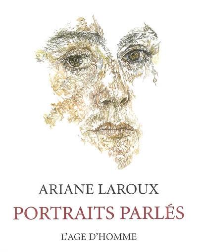 Portraits parlés : j'ai rêvé de dessiner les gens qui changent le monde : soixante-huit rencontres d'hommes et de femmes qui ont pris des risques pour passer de l'ombre à la lumière