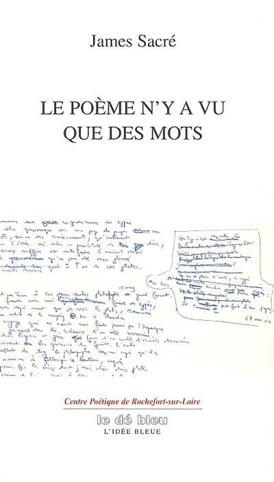 Le poème n'y a vu que des mots