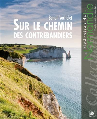 Sur le chemin des contrebandiers