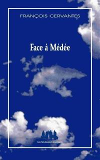 Face à Médée