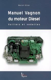 Manuel Vagnon du moteur diesel : voiliers et vedettes