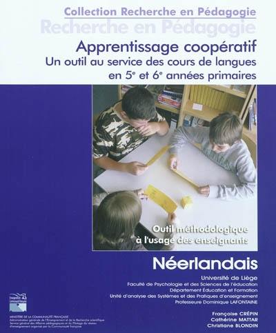 Apprentissage coopératif : un outil au service des cours de langues en 5e et 6e années primaires : outil méthodologique à l'usage des enseignants