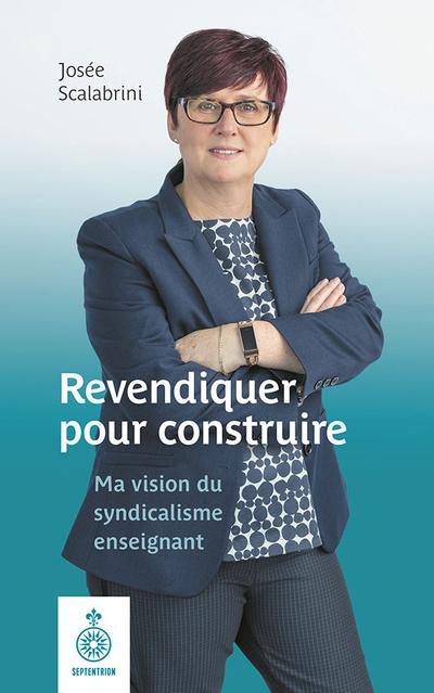 Revendiquer pour construire : ma vision du syndicalisme enseignant