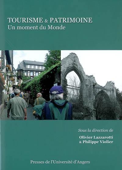 Tourisme et patrimoine : un moment du monde