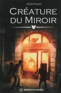 Créature du miroir