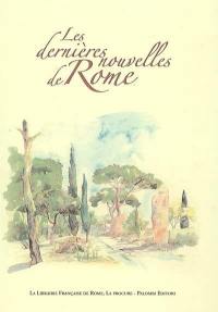 Les dernières nouvelles de Rome