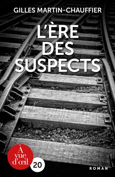 L'ère des suspects