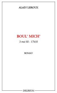 Boul' Mich' : 3 mai 68-17 h 58