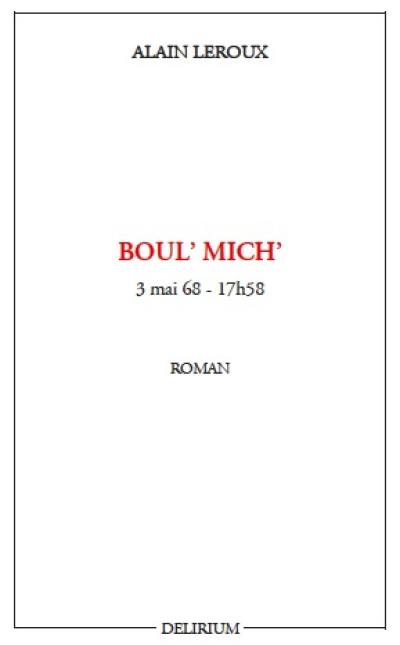 Boul' Mich' : 3 mai 68-17 h 58