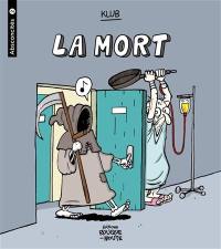 Absconcités. Vol. 2. La mort