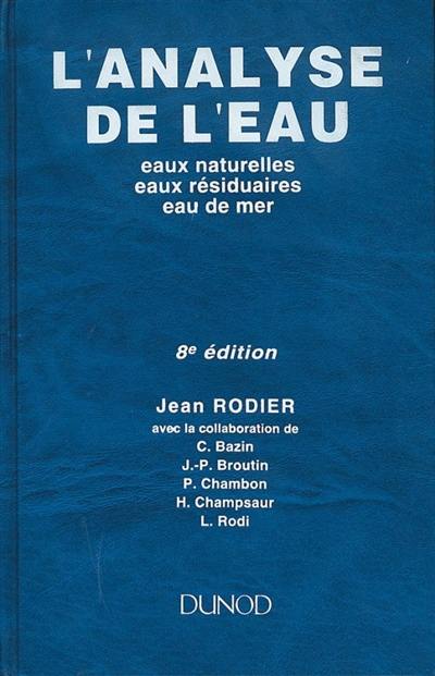 L'analyse de l'eau : eaux naturelles, eaux résiduaires, eau de mer