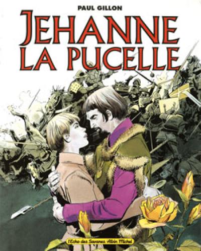 Jehanne. Vol. 2. Jehanne la pucelle