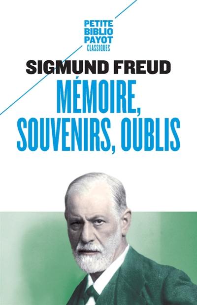 Mémoire, souvenirs, oublis