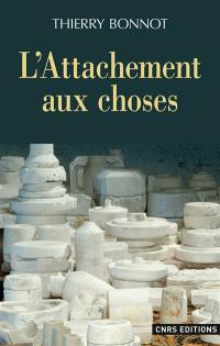 L'attachement aux choses