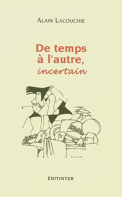 De temps à l'autre, incertain