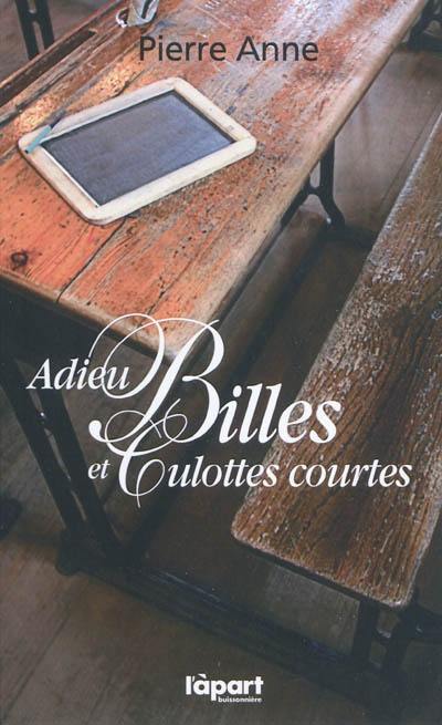 Adieu billes et culottes courtes