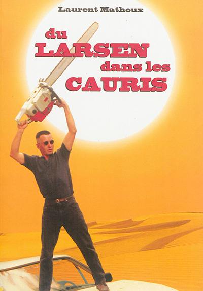 Du larsen dans les Cauris